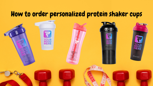 How to order personalized protein shaker cups